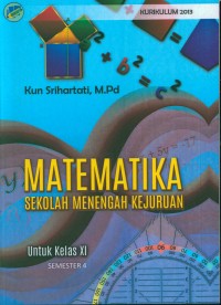 Matematika SMK: kurikulum 2013 semester 4 untuk kelas XI