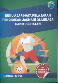 Buku Ajar Mata Pelajaran Pendidikan Jasmani Olahraga dan Kesehatan